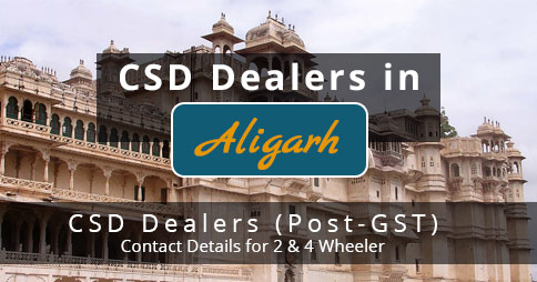 CSD Dealers in Aligarh