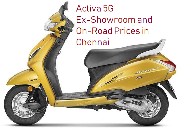 Honda Activa 5G On-Road Price in Chennai 2019