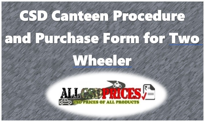 CSD Canteen Procedure and Purchase Form for Two Wheeler