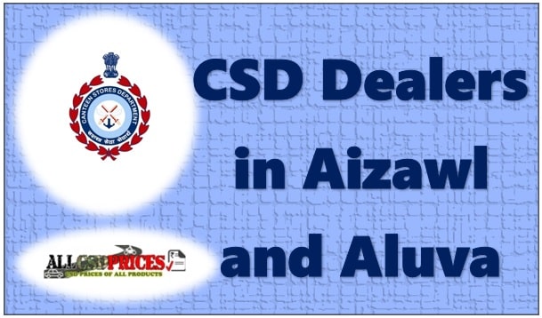 CSD Dealers in Aizawl and Aluva