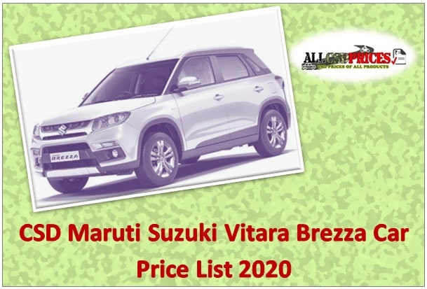 CSD Maruti Suzuki Vitara Brezza Car Price List 2020