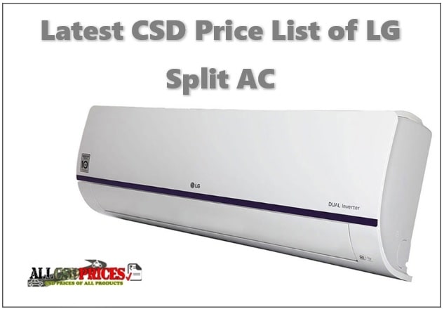 Latest CSD Price List of LG Split AC