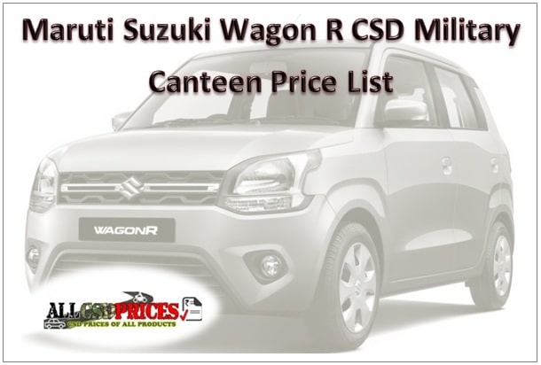 Wagon R CSD Military Canteen Price List 2020