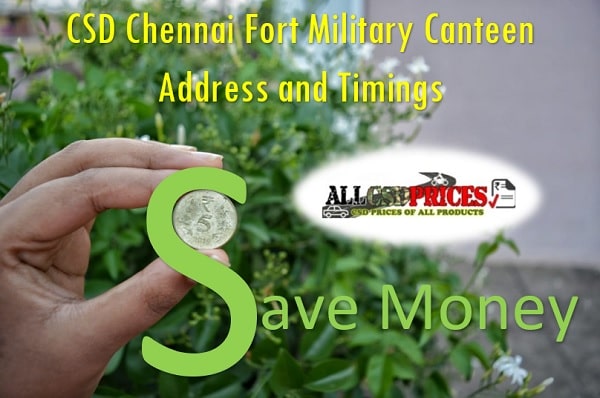 CSD Chennai Fort Military Canteen Address and Timings