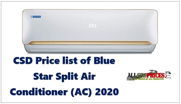 CSD Price list of Blue Star Split Air Conditioner (AC) 2020