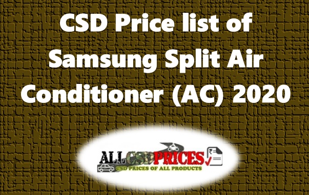 CSD Price list of Samsung Split Air Conditioner (AC) 2020