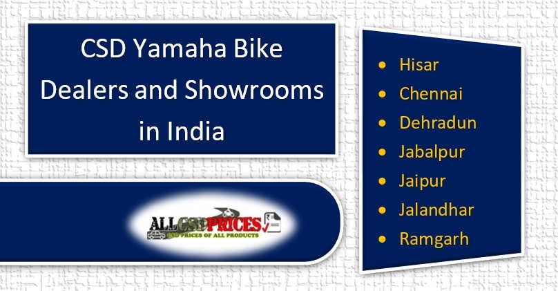 CSD Yamaha Bike Dealers and Showrooms in India