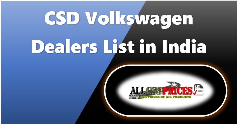 CSD Chennai Depot Price list of Volkswagen Cars