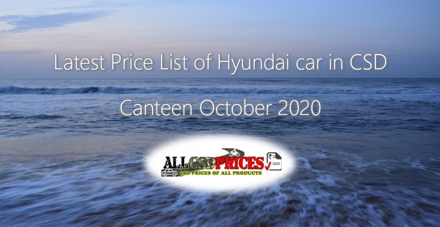 Hyundai CSD Car Price List October 2020