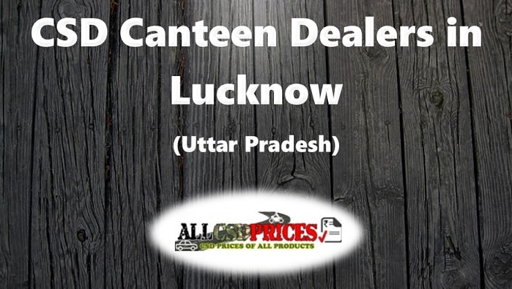 CSD Lucknow Dealer List with Contact Details