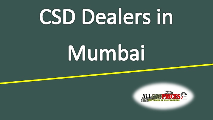 CSD Dealers in Mumbai