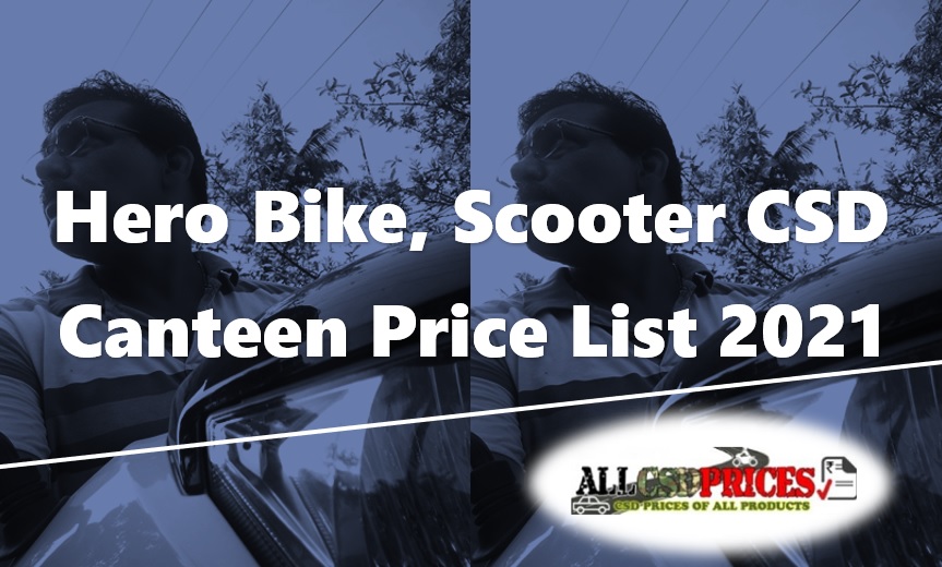 Hero Bike, Scooter CSD Canteen Price List 2021