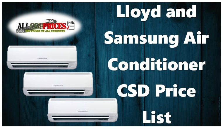 Lloyd and Samsung Air Conditioner CSD Price List PDF