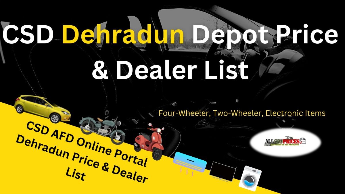 CSD AFD Online Portal Dehradun Price and Dealer List 2023