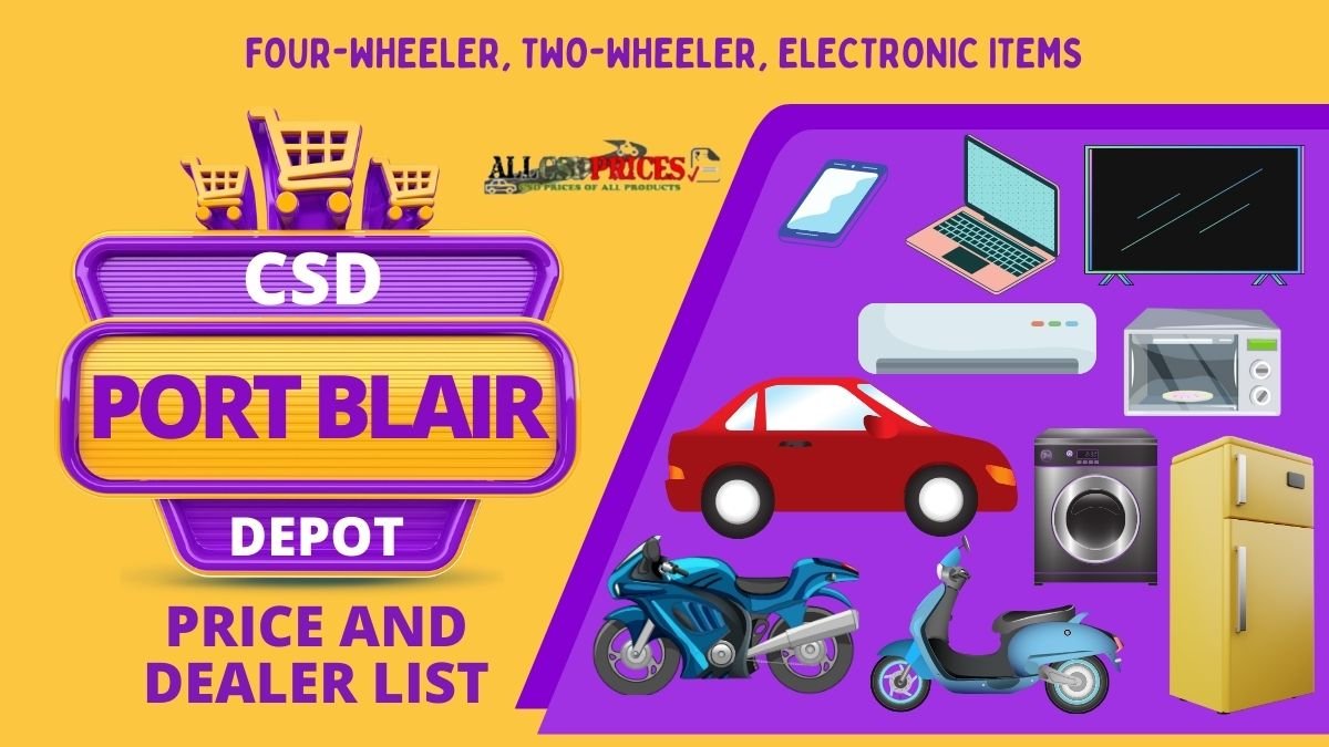 CSD AFD Online Portal Port Blair Price and Dealers List 2023
