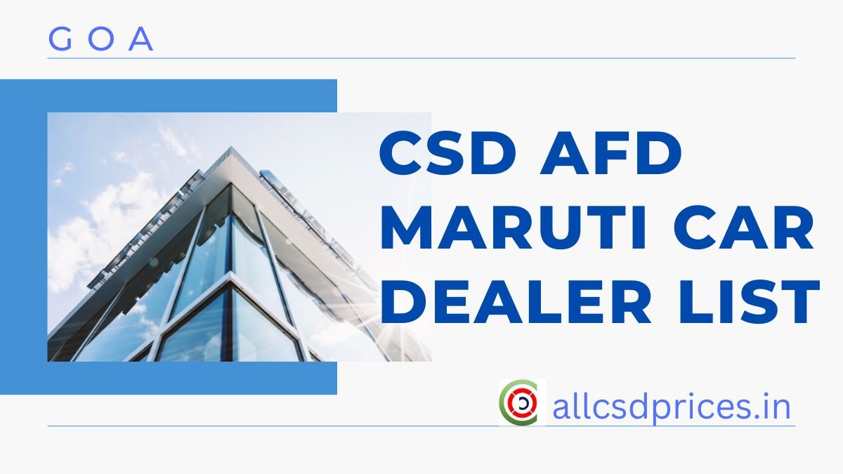 Goa CSD AFD Maruti Car Dealer List PDF 2023
