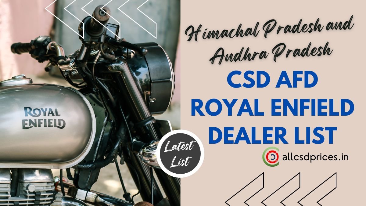 Himachal Pradesh and Andhra Pradesh CSD AFD Royal Enfield Dealer List PDF 2023