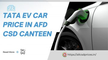 TATA EV Car Price in AFD CSD online Canteen 2023