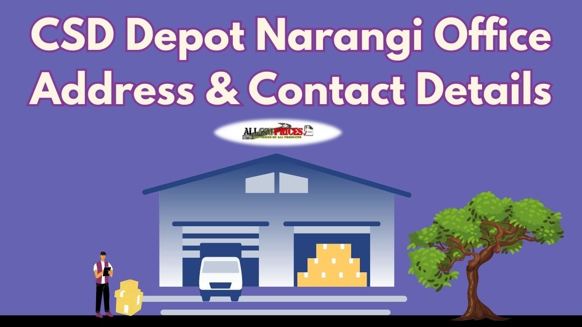 CSD Narangi Depot Office Contact Details