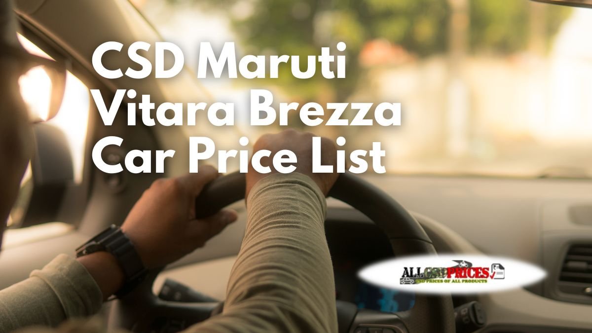CSD Maruti Vitara Brezza Car Price List PDF