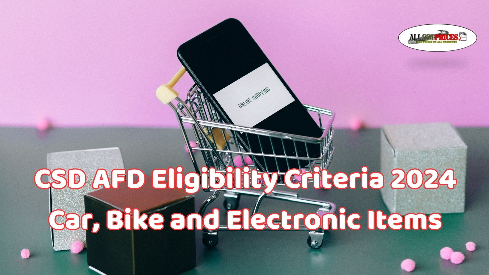 CSD AFD Eligibility Criteria Bike Scooter AC TV 2024 PDF