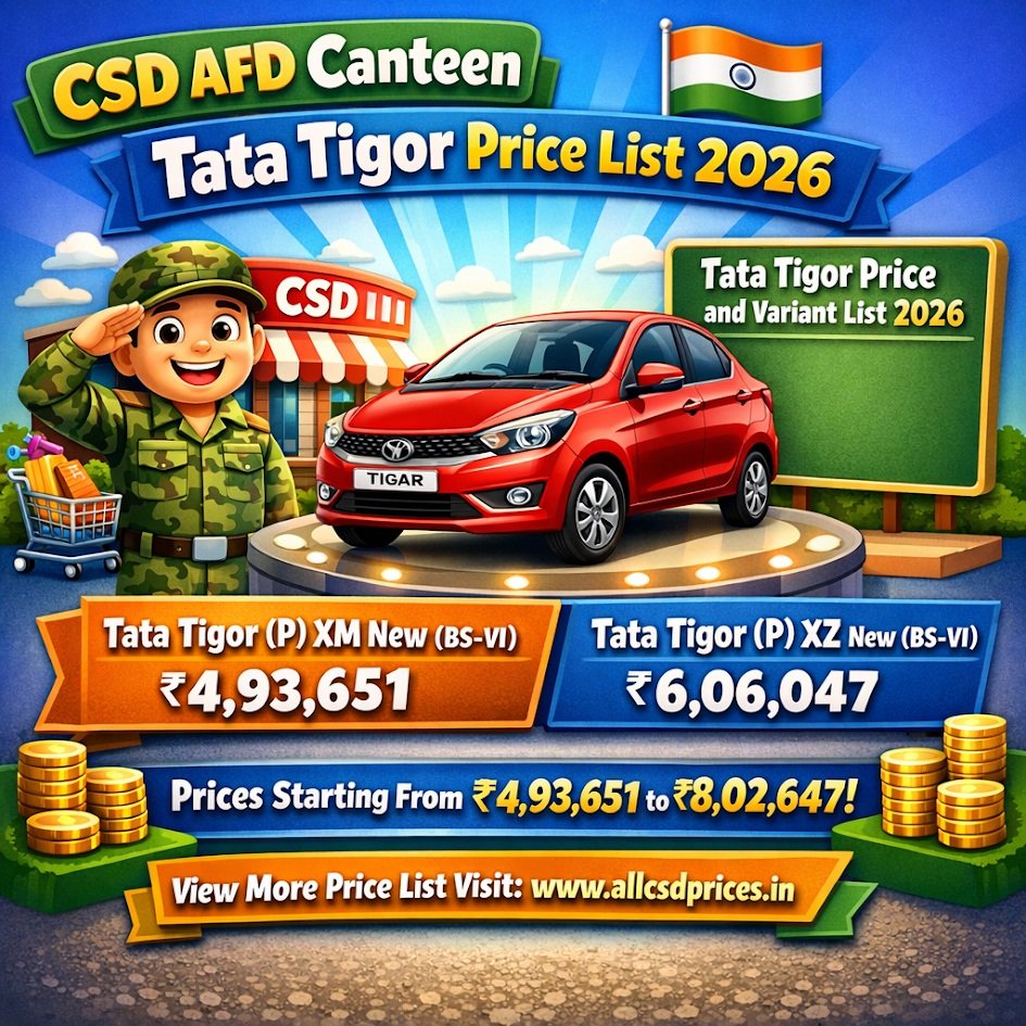 CSD AFD Canteen Tata Tigor Price List 2026